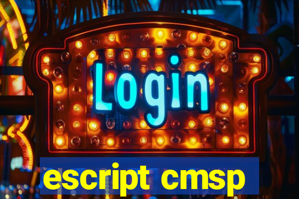 escript cmsp